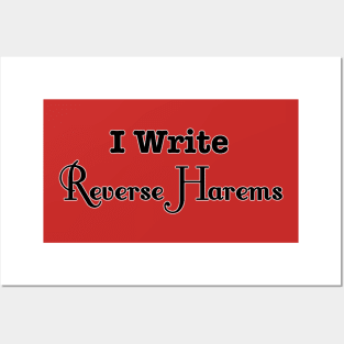 I Write Reverse Harems Posters and Art